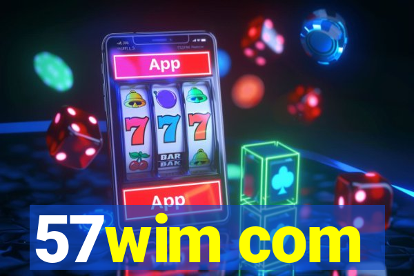 57wim com